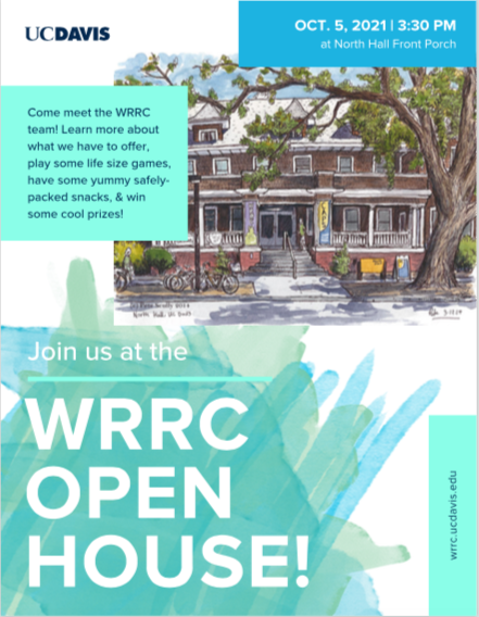 WRRC Open House Flyer. Blue watercolor background with a drawing of North Hall in the center. Come join the WRRC team for our annual open house on October 5th 2021. Play games, eat some fun safely packaged snacks, and see the center. Location is the North Hall front Porch from 3:30-5pm