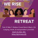 We Rise Retreat Flier. Five women of color in a line on light mocha brown and purple background with date, time, location of retreat.
